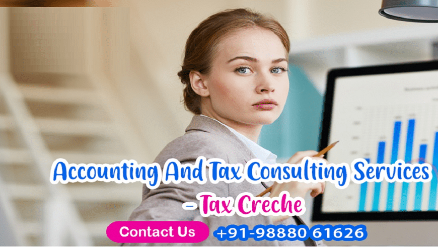 Accounting and Tax Consulting Services – Tax Creche