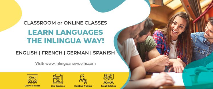 LEARN LANGUAGE WITH INLINGUA WAY | NEW DELHI