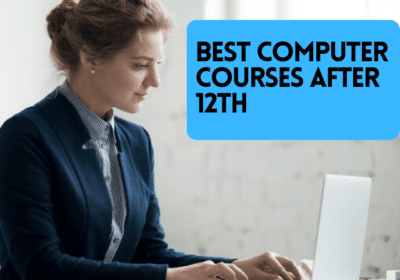 Best Computer Courses After 12th in Noida | College Vidya
