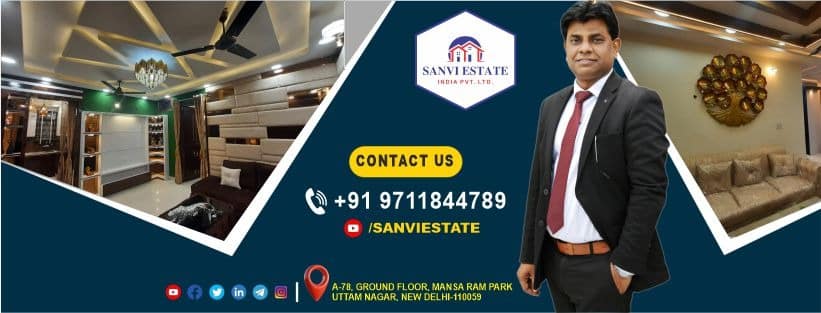 One-Stop Solution to All Your Real Estate Needs in Delhi | Sanvi Estate Mukesh Kumar
