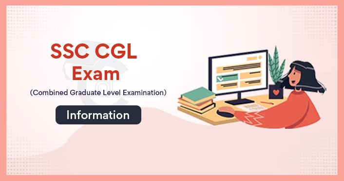 SSC CGL Syllabus | SSC CGL Examination 2022 | CollegeDisha.com