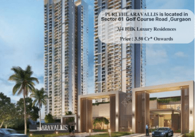 3BHK and 4BHK Luxury Apartments in Sector 61, Gurgaon | Puri The Aravallis