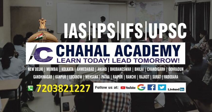 Best IAS Coaching in Ahmedabad | CHAHAL ACADEMY