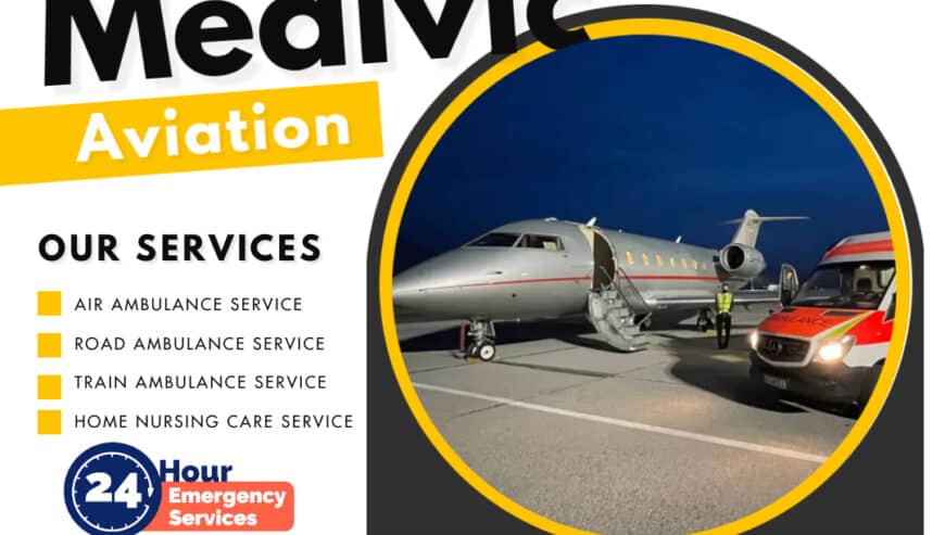 Urgently Move The Patient by Medivic Air Ambulance in Chennai with all Medical Comfort