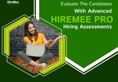 Get Top Candidates with Advanced Hiring Assessments | HireMee