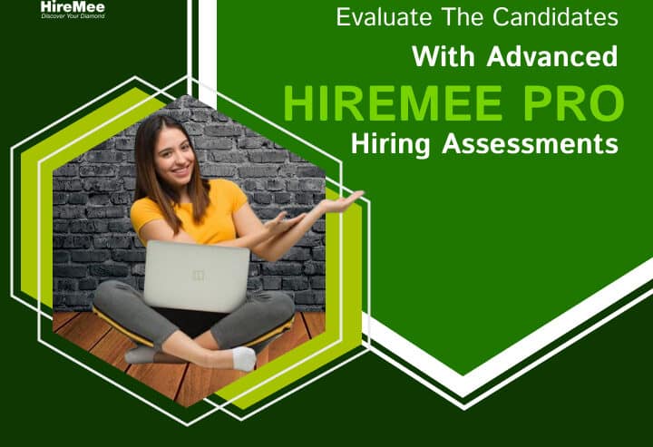 Get Top Candidates with Advanced Hiring Assessments | HireMee