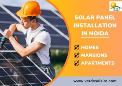 Best Solar Panel Installation in Noida | Verde Solaire