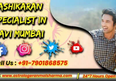 Best Vashikaran Specialist Astrologer in Navi Mumbai | Anmol Sharma