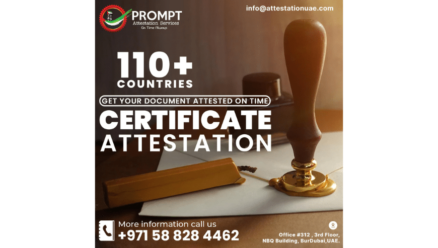 Best Certificate Attestation Services in Dubai, UAE | Prompt Attestation Services