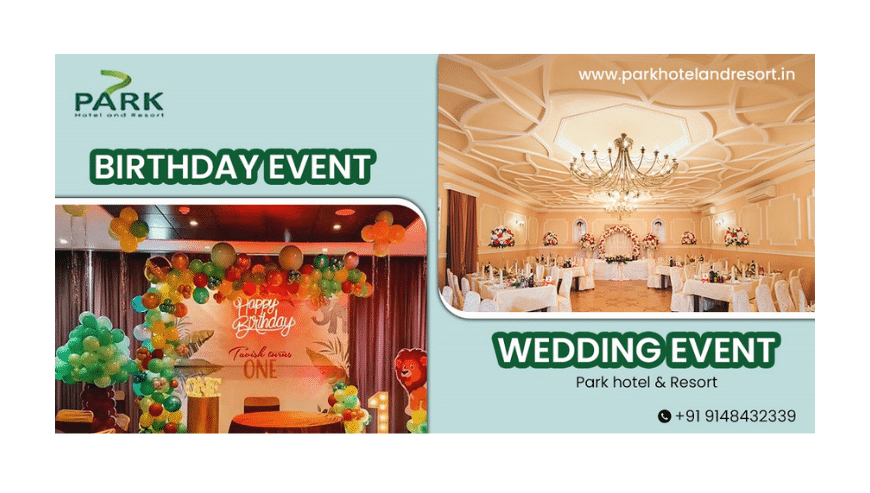 Find Your Perfect Venue and Book Your Events @ ParkHotelandResort.in