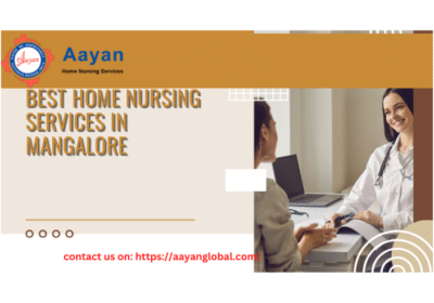 Best Home Nursing Services in Mangalore | Aayan Global