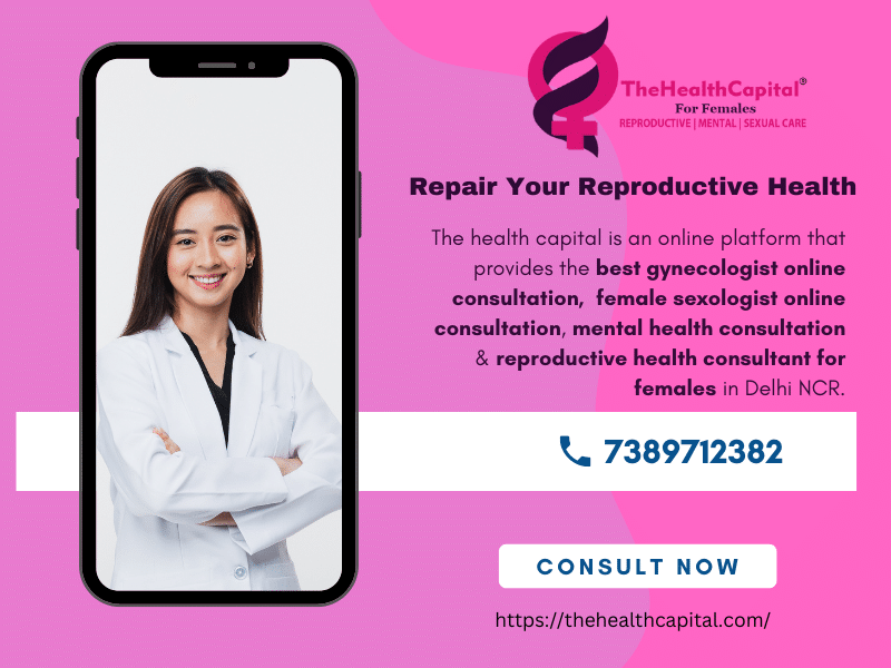 Best Gynecologist Online Consultation in Delhi NCR | The Health Capital