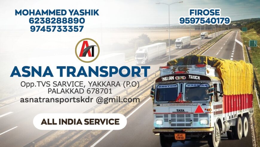 Best Trucks & Lorry Booking and Transport Services in Palakkad, Kerala | ASNA TRANSPORT