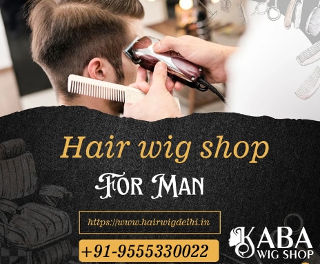 Best Hair Wig Shop in Delhi | Kaba Hair Wig Shop
