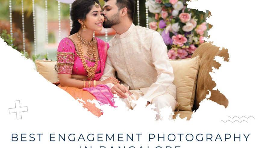 Best Engagement Photographer in Bangalore | Studio SJS