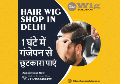 Best Hair Wig Shop and Hair Replacement Service in Delhi | Hair Wig Solution