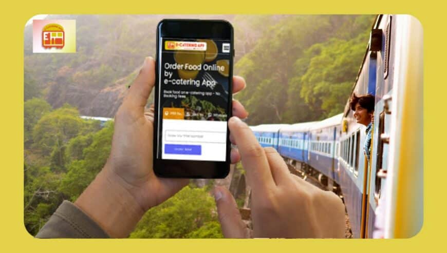 Get Online Food Delivery in Train | IRCTC E Catering