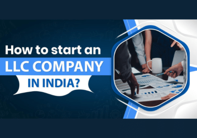 How to Start an LLC Company in India
