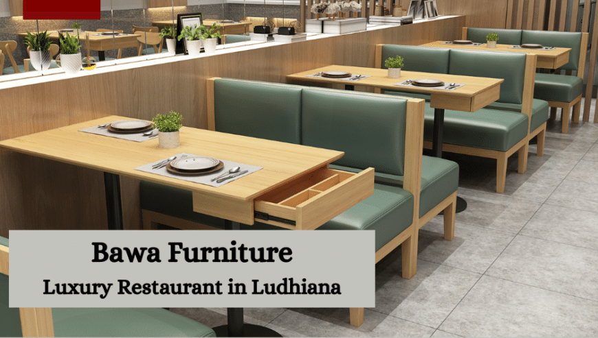 Most Excellent Furniture Store in Ludhiana