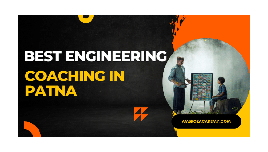 Best Engineering Coaching in Patna