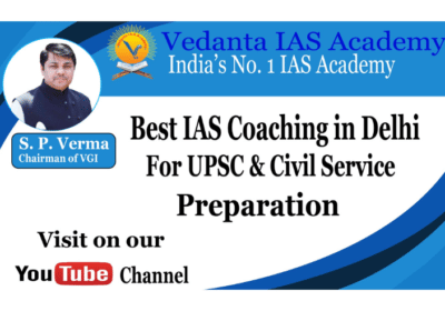 Best IAS Coaching in Delhi | Vedanta IAS Academy