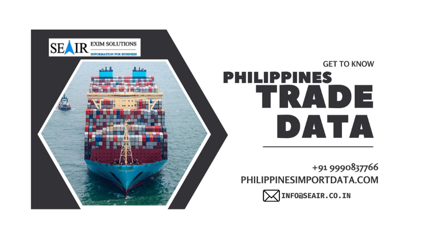 Get Philippines Trade Data | Seair Exim Solutions