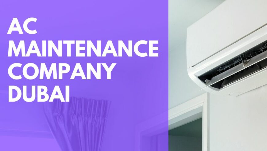 Best AC Maintenance Company in Dubai
