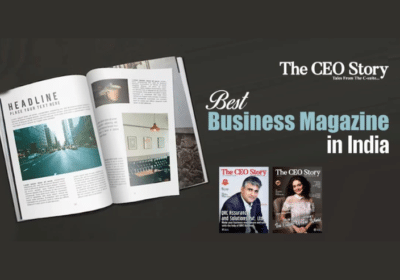Best Business Magazine in India | The CEO Story
