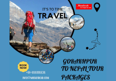 Gorakhpur To Nepal Tour Packages | Musafircab