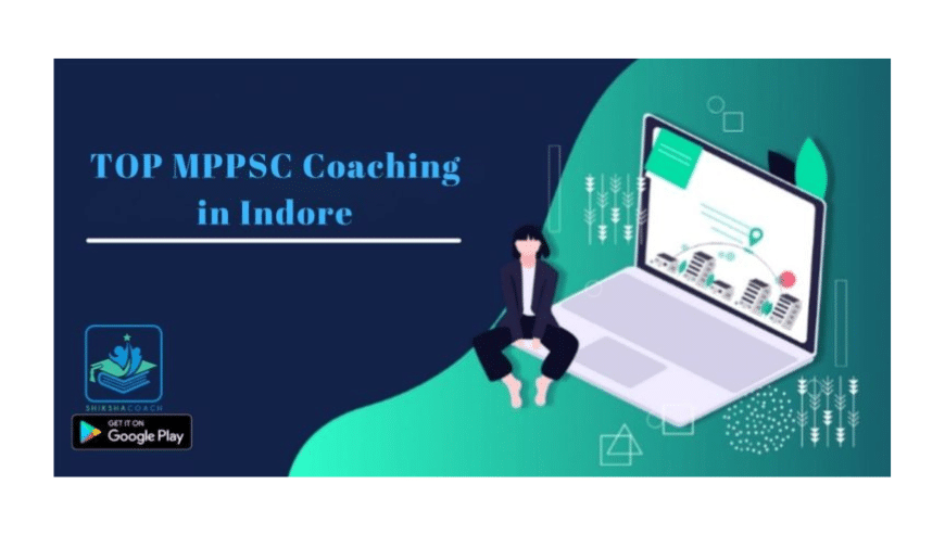 MPPSC Coaching Institutes in Indore