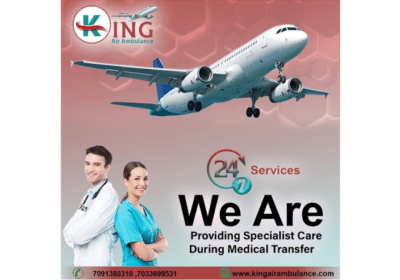 Medical-Transport-Service-offered-By-King-Air-Ambulance-Service-at-Affordable-Cost