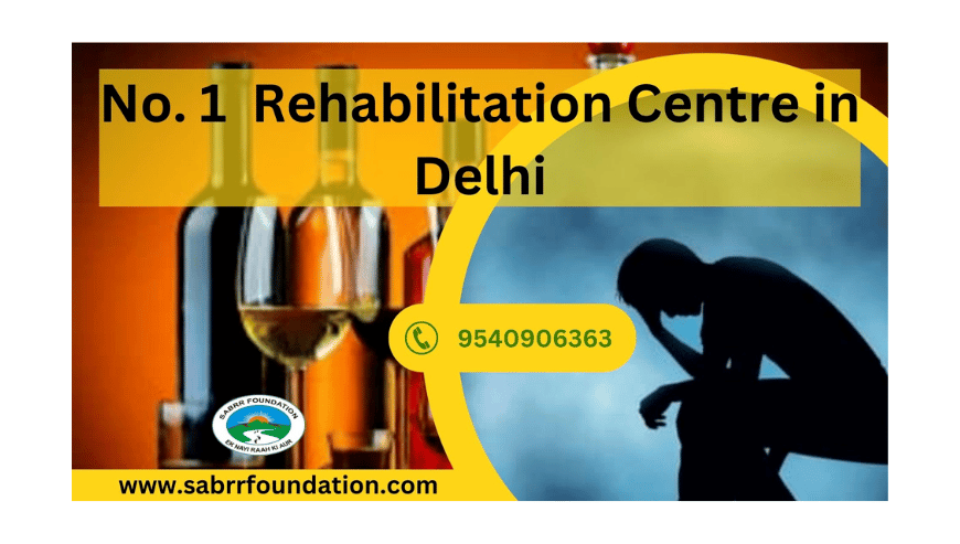 No.-1 Rehabilitation Centre in Delhi