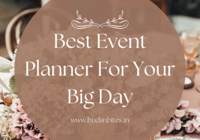 Best Event Planner For Your Big Day | Buds n Bites
