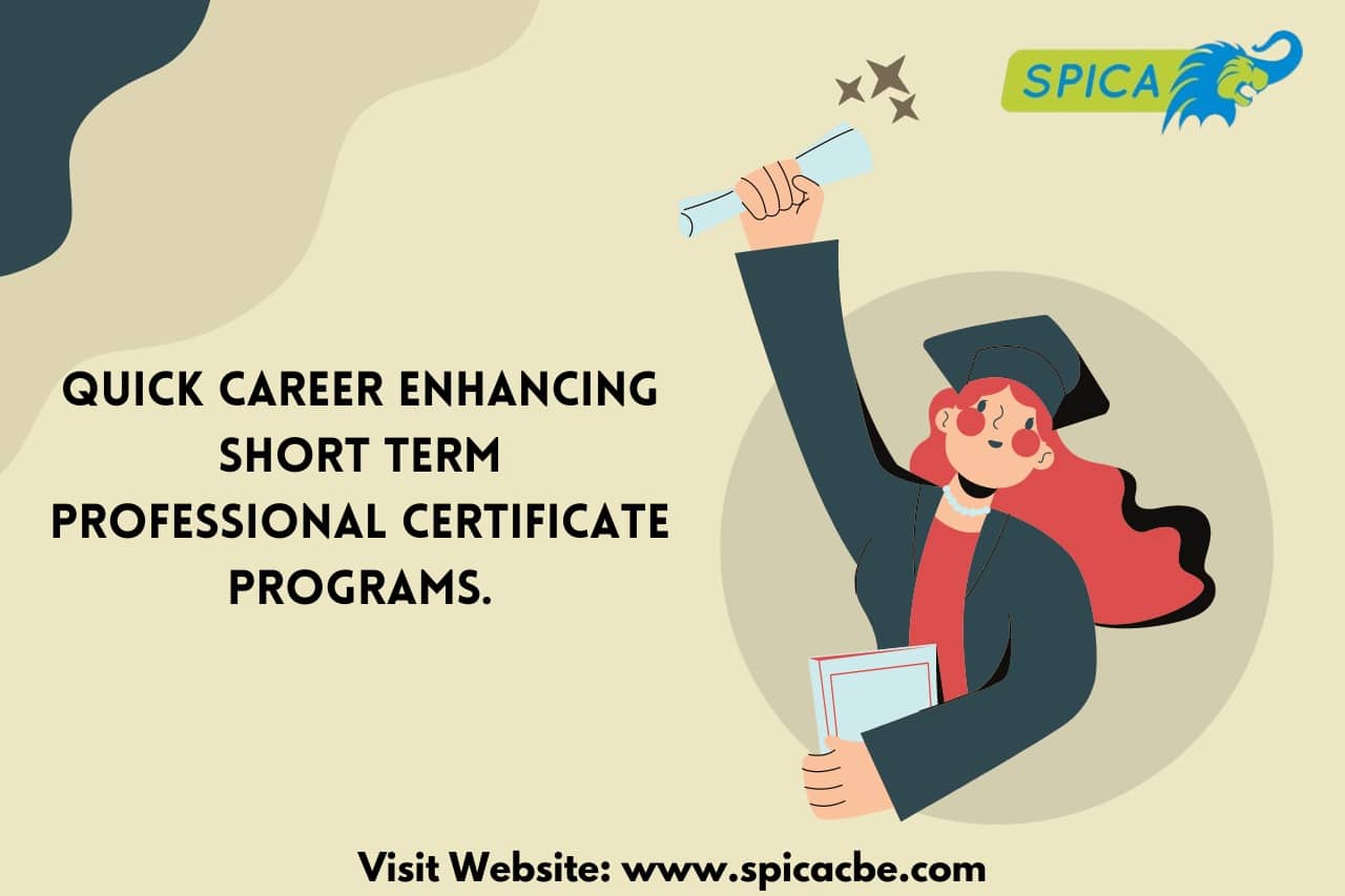Quick Career Enhancing Short-Term Professional Certificate Programs | Spicac