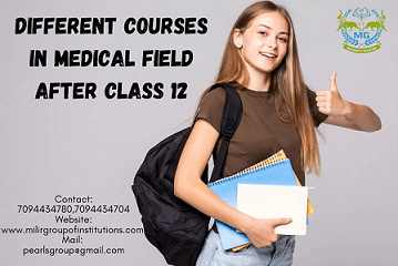 Different Courses in The Medical Field After Class 12