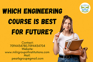 Which Engineering Course is Best For The Future?