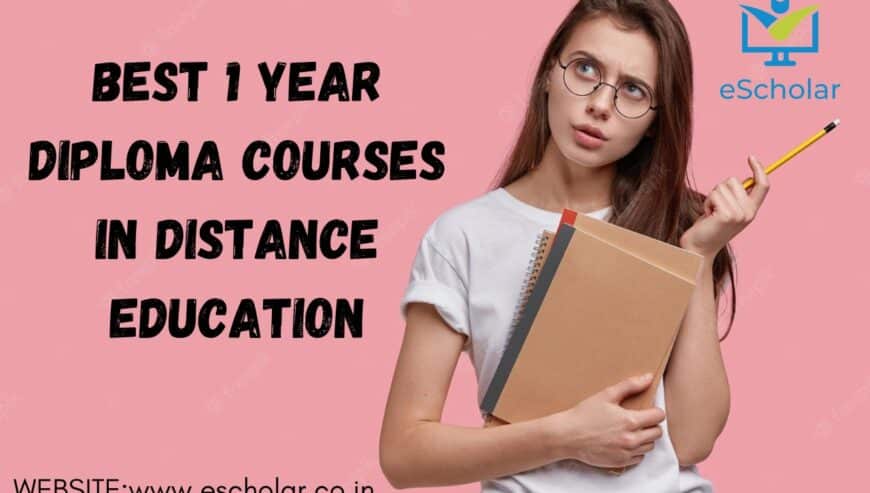 Best 1-Year Diploma Courses in Distance Education | eScholar