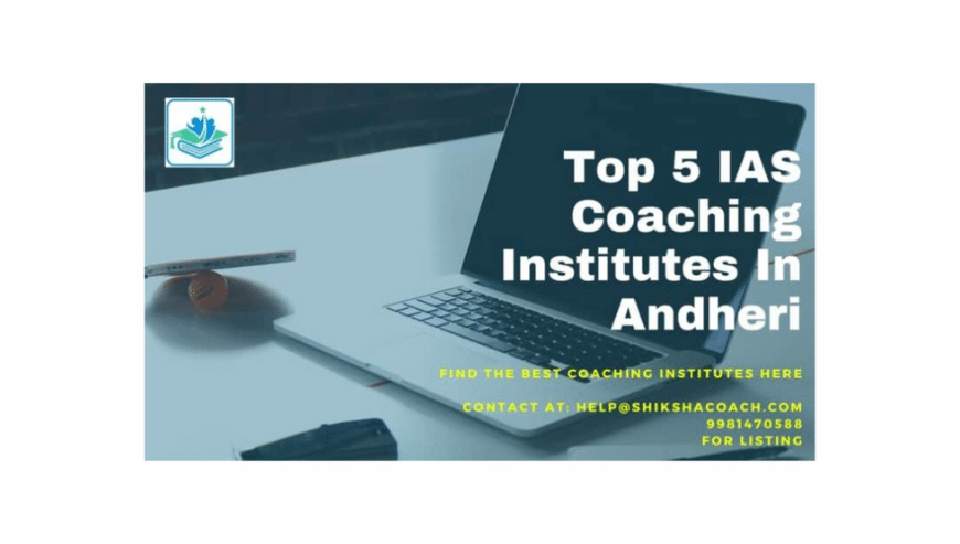 Top 5 IAS Coaching Institutes in Andheri | Chahal Academy