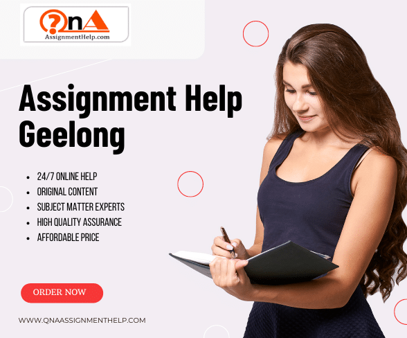 Buy Assignment Help Geelong From Top Experts Australia | QnA Assignment Help