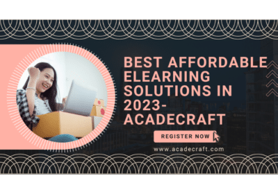Best-Affordable-Elearning-Solutions-in-2023-Acadecraft