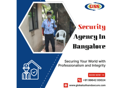 Best Security Agencies in Bangalore | Global Safe and Secure