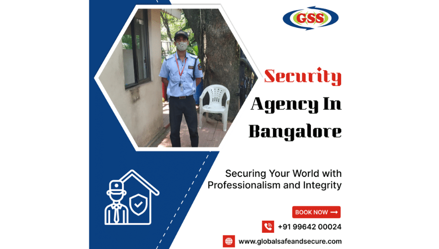 Best Security Agencies in Bangalore | Global Safe and Secure