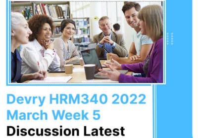 Devry-HRM340-2022-March-Week-5-Discussion-Latest
