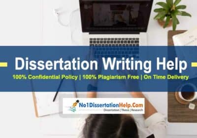 Dissertation Writing Help at 100% Plagiarism Free By No1DissertationHelp.Com