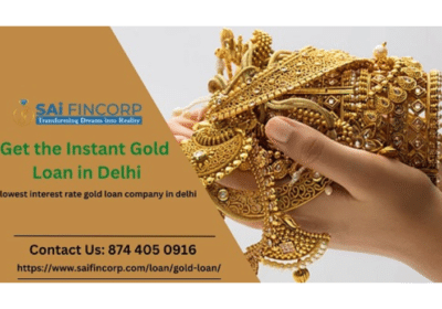 Get Instant Gold Loan in Delhi From Sai Fincorp