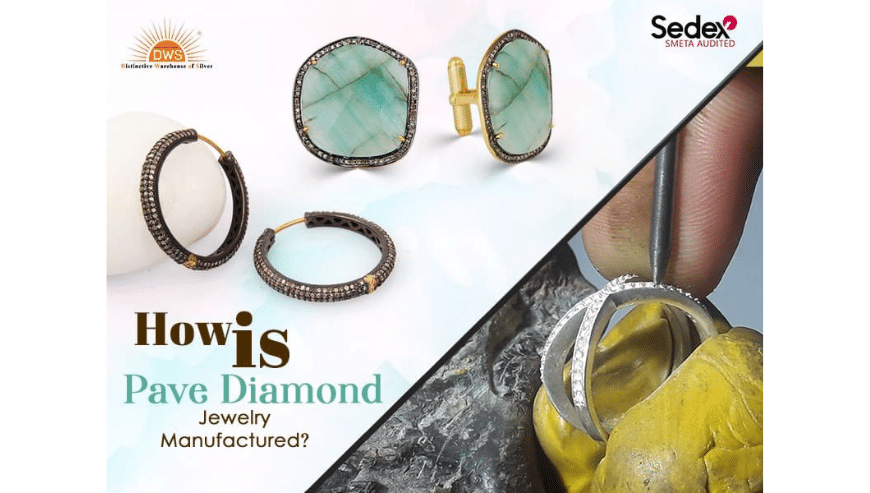 How is Pave Diamond Jewellery Manufactured?