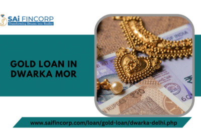 Leading-Provider-of-Gold-Loan-in-Dwarka-Mor-Sai-Fincorp