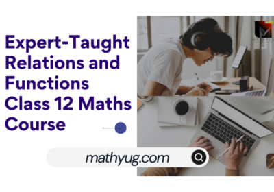 Mastering Relations and Functions in Class 12 Maths | MathYug