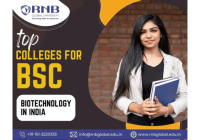Top Biotechnology Colleges in India | RNB Global University