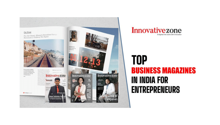 Top Business Magazines in India For Entrepreneurs | Innovativezone